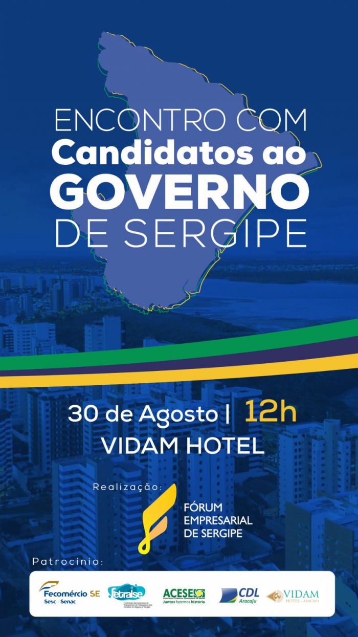 Fórum Empresarial de Sergipe realiza amanhã encontro com candidatos ao Governo