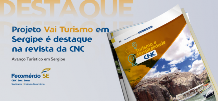 CNC destaca turismo em Sergipe