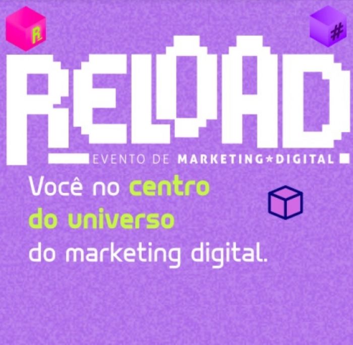 Aprenda sobre marketing de influência, vendas, IA e muito mais no RELOAD 2024